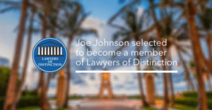 Joe Johnson selected to become a member of Lawyers of Distinction