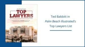 ted babbitt palm beach top lawyer personal injury litigation