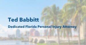 ted babbitt dedicated florida personal injury attorney